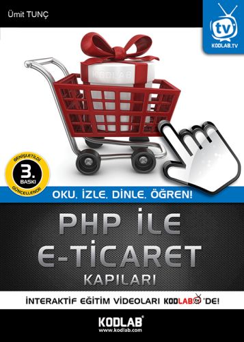 PHP ile E-Ticaret Kapıları Oku, İzle, Dinle, Öğren Ümit Tunç