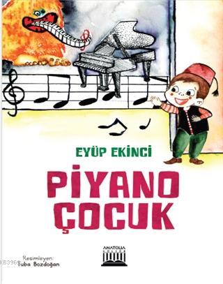 Piyano Çocuk Eyüp Ekinci