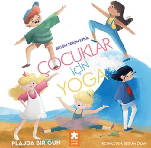 Plajda Bir Gün - Çocuklar için Yoga Begüm Tekön Eyilik