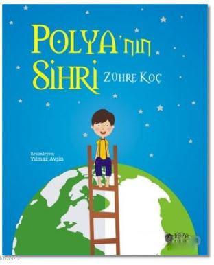 Polya'nın Sihri Zühre Koç