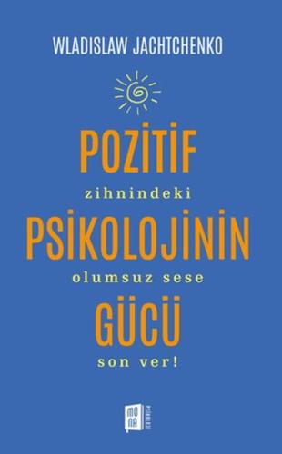 Pozitif Psikolojinin Gücü Wladislaw Jachtchenko