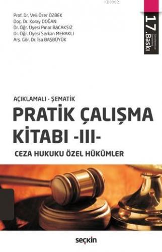 Pratik Çalışma Kitabı - III, Ceza Hukuku Özel Hükümler Kolektif