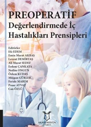 Preoperatif Değerlendirmede İç Hastalıkları Prensipleri Kolektif