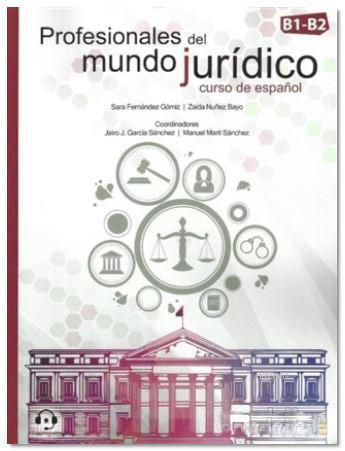 Profesionales Del Mundo Juridico B1-B2 Aduio Descargable Jairo Garcia 