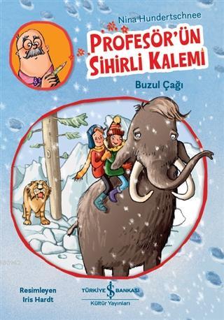 Profesör'ün Sihirli Kalemi - Buzul Çağı Nina Hundertschnee