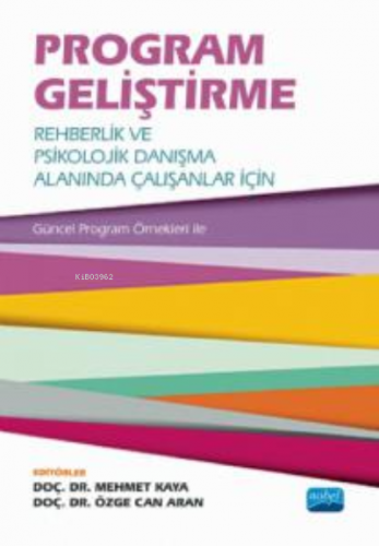 Program Geliştirme: Rehberlik ve Psikolojik Danışma Alanında Çalışanla