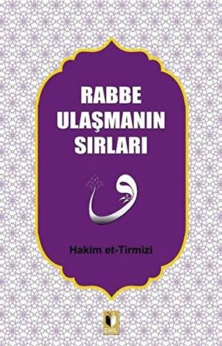 Rabbe Ulaşmanın Sırları Hakim Tirmizi