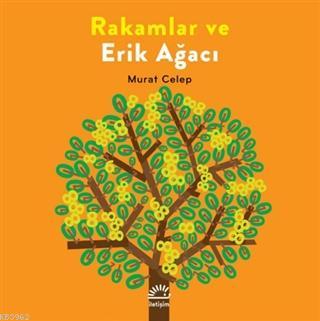 Rakamlar ve Erik Ağacı Murat Celep