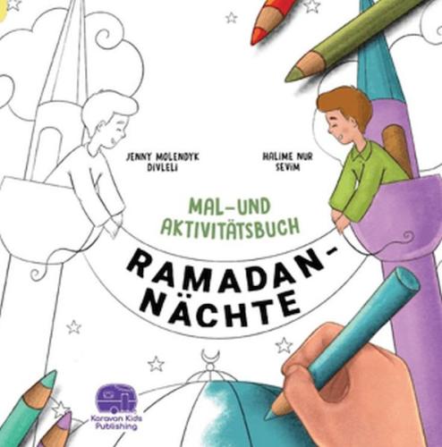 Ramadan Nachte Mal-Und Aktivitatsbuch Jenny Molendyk Divleli