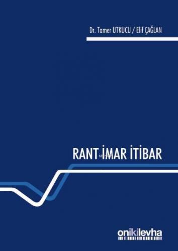 Rant İmar İtibar Elif Çağlan