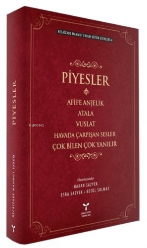 Recaizade Mahmut Ekrem Bütün Eserleri-4 / Piyesler Hakan Sazyek