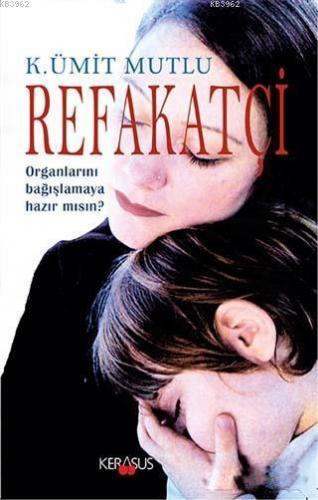 Refakatçi K. Ümit Mutlu