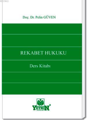 Rekabet Hukuku Ders Kitabı Pelin Güven