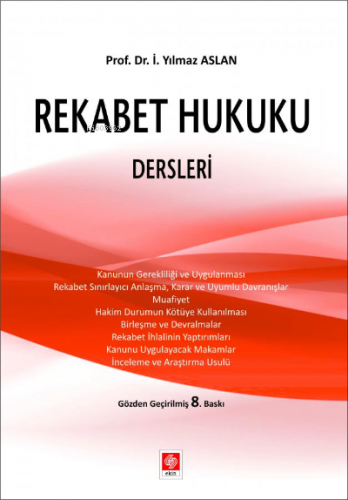 Rekabet Hukuku Dersleri Yılmaz ASLAN