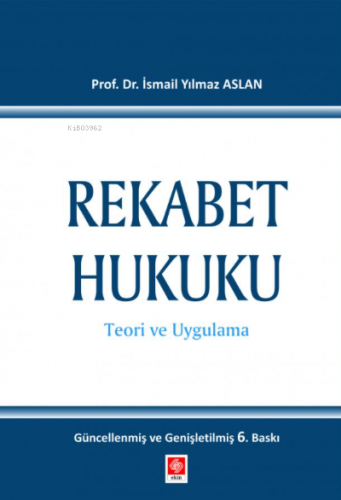 Rekabet Hukuku Yılmaz ASLAN