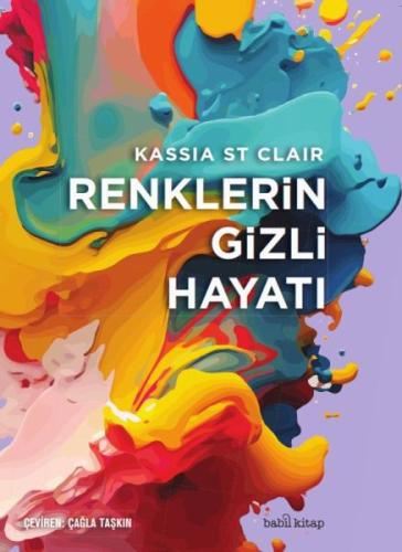 Renklerin Gizli Hayatı Kassia St Clair