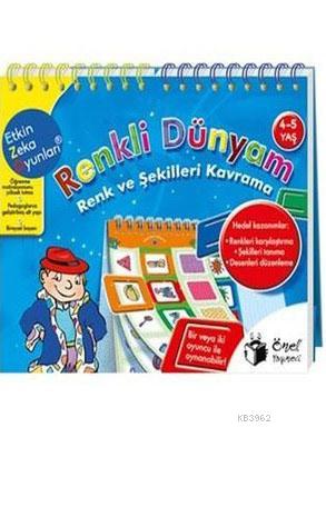 Renkli Dünyam 4-5 Yaş Renk ve Şekilleri Kavrama Kirstin Jebautzke