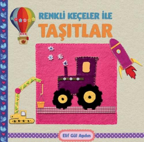 Renkli Keçeler ile Taşıtlar Elif Gül Aydın