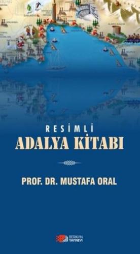 Resimli Adalya Kitabı Mustafa Oral