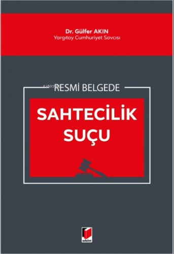 Resmi Belgede Sahtecilik Suçu Gülfer Akın