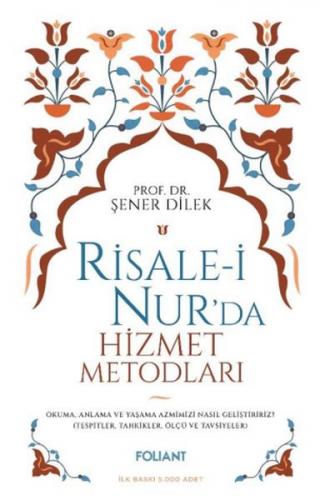 Risale-i Nur'da Hizmet Metodları Şener Dilek