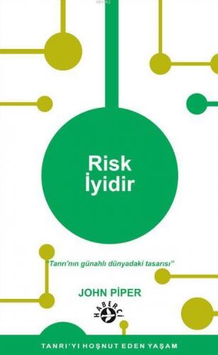 Risk İyidir John Piper