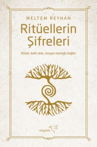 Ritüellerin Şifreleri Meltem Reyhan