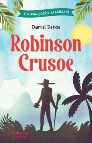 Robinson Crusoe Daniel Defoe