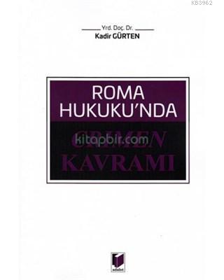 Roma Hukuku'nda Crimen Kavramı Kadir Gürten