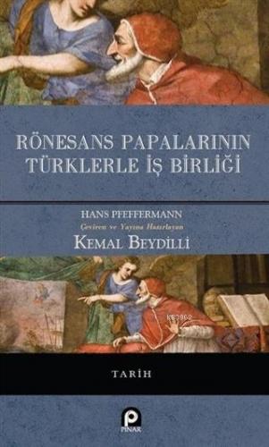 Rönesans Papalarının Türklerle İş Birliği Hans Pfeffermann