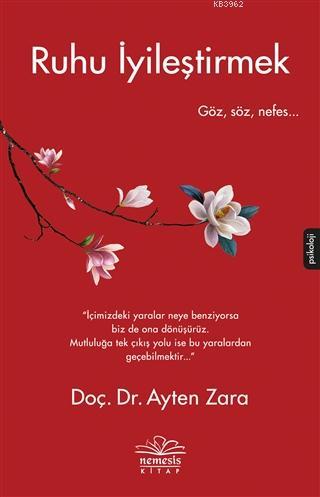 Ruhu İyileştirmek Ayten Zara