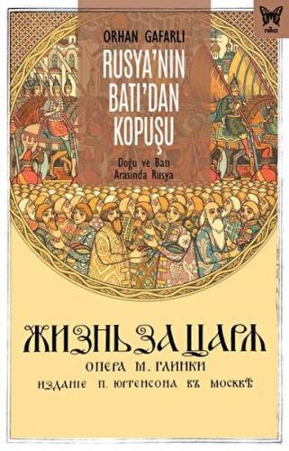 Rusya’nın Batı’dan Kopuşu: Doğu ve Batı Arasında Rusya Orhan Gafarlı