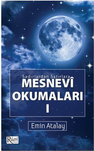 Sadırlardan Satırlara Mesnevi Okumaları -1 Emin Atalay