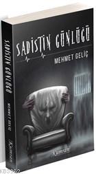 Sadistin Günlüğü Mehmet Geliç