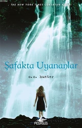 Şafakta Uyananlar C. C. Hunter