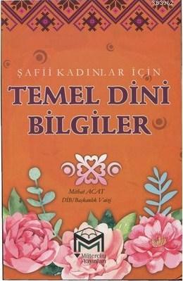 Şafii Kadınlar İçin Temel Dini Bilgiler Mithat Acat