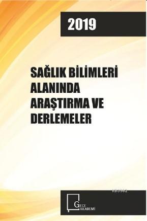 Sağlık Bilimleri Alanında Araştırma ve Derlemeler Meriç Eraslan