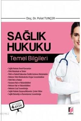 Sağlık Hukuku Temel Bilgileri Polat Tunçer