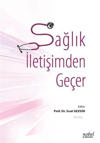 Sağlık İletişimden Geçer Suat Gezgin