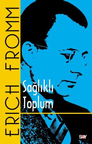 Sağlıklı Toplum Erich Fromm