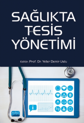 Sağlıkta Tesis Yönetimi Yeter Demir Uslu