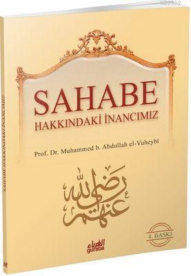 Sahabe Hakkında İnancımız Muhammed El-Vuheybî