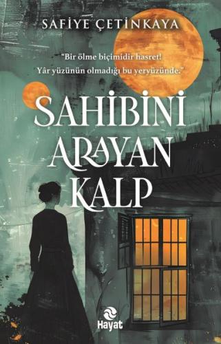 Sahibini Arayan Kalp Safiye Çetinkaya