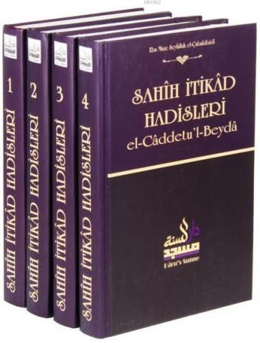 Sahih İtikad Hadisleri (4 Cilt) El-caddetu'l-Beyda Ebu Muaz Seyfullah 