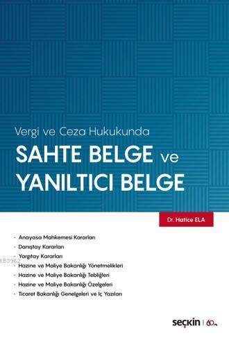 Sahte Belge ve Yanıltıcı Belge Hatice Ela