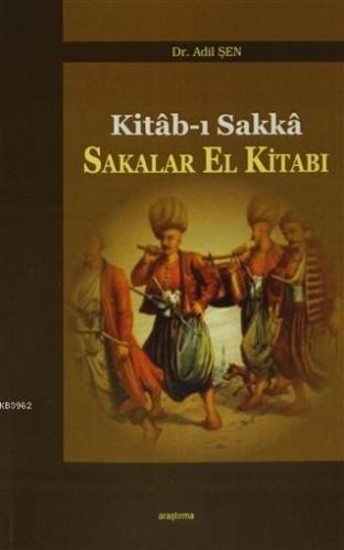 Sakalar El Kitabı Kitab-ı Sakka Adil Şen