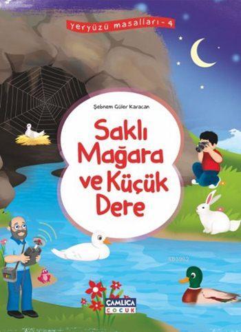 Saklı Mağara ve Küçük Dere Şebnem Güler Karacan