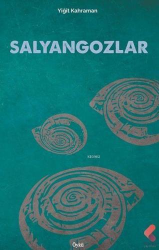 Salyangozlar Yiğit Kahraman