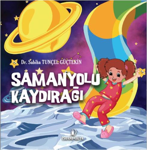 Samanyolu Kaydırağı Dr. Sabiha Tunçel Güçtekin