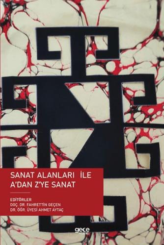 Sanat Alanları ile A’dan Z’ye Sanat Ahmet Aytaç